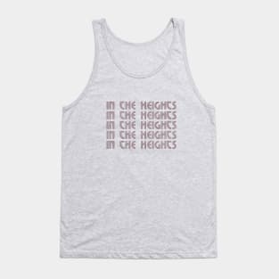 IN THE HEIGHTS (a la "A Chorus Line") Tank Top